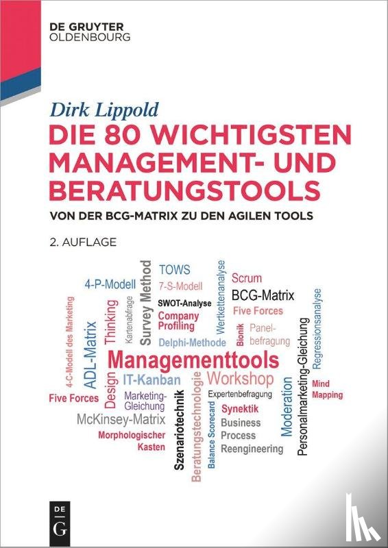 Lippold, Dirk - Die 80 wichtigsten Management- und Beratungstools