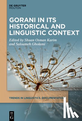 Karim, Shuan Osman - Gorani in Its Historical and Linguistic Context