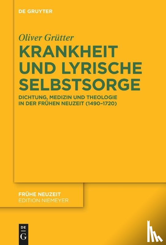 Grütter, Oliver - Krankheit und lyrische Selbstsorge