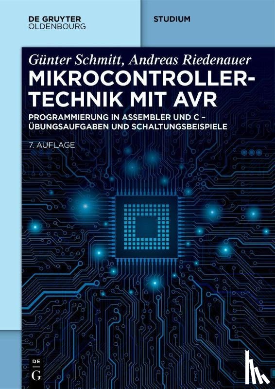 Schmitt, Günter, Riedenauer, Andreas - Mikrocontrollertechnik mit AVR