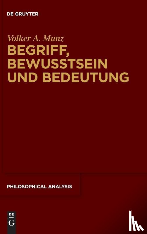 Munz, Volker A. - Begriff, Bewusstsein und Bedeutung
