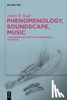 Kopf, James M. - Phenomenology, Soundscape, Music