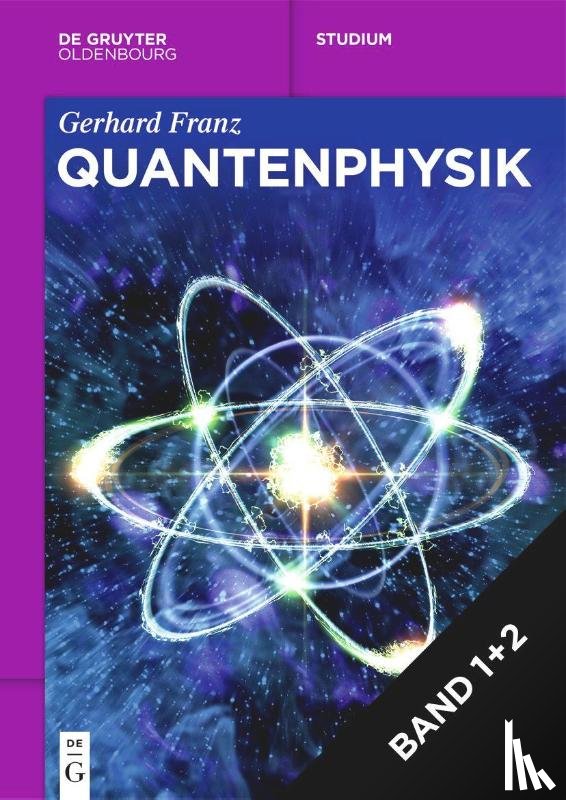 Franz, Gerhard - [Set Quantenphysik, I + II)