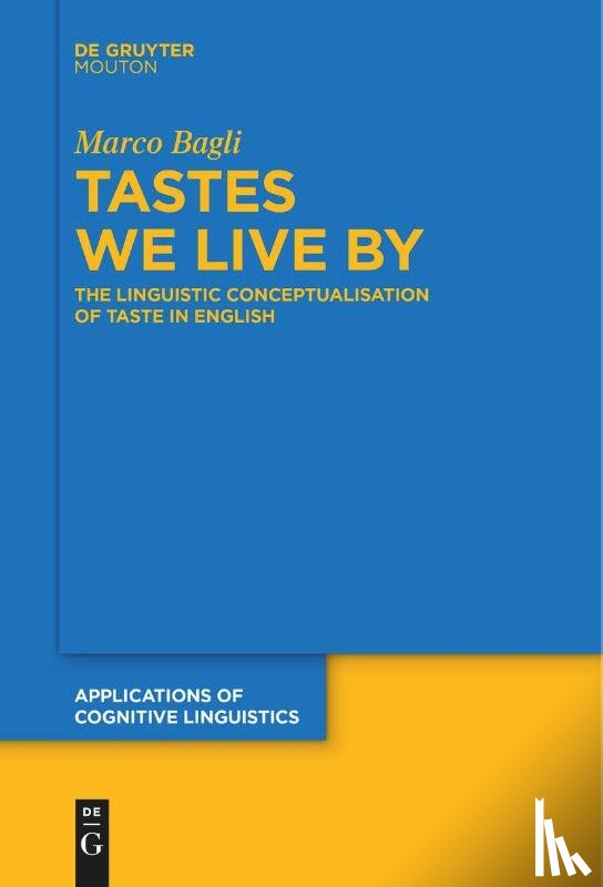 Bagli, Marco - Tastes We Live By