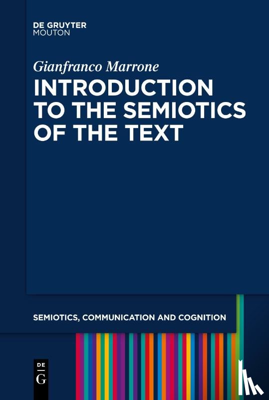 Marrone, Gianfranco - Introduction to the Semiotics of the Text