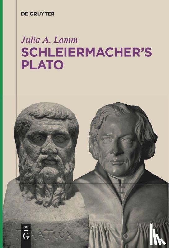Lamm, Julia A. - Schleiermacher's Plato