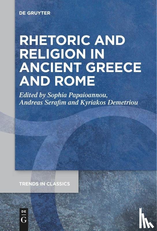  - Rhetoric and Religion in Ancient Greece and Rome