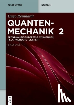 Reinhardt, Hugo - Zeitabhangige Prozesse, Symmetrien, Relativistische Teilchen