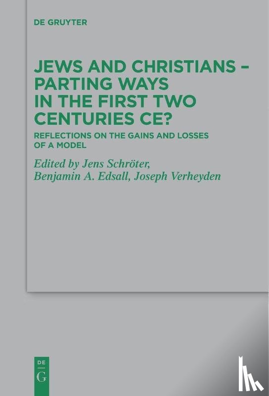  - Jews and Christians - Parting Ways in the First Two Centuries CE?