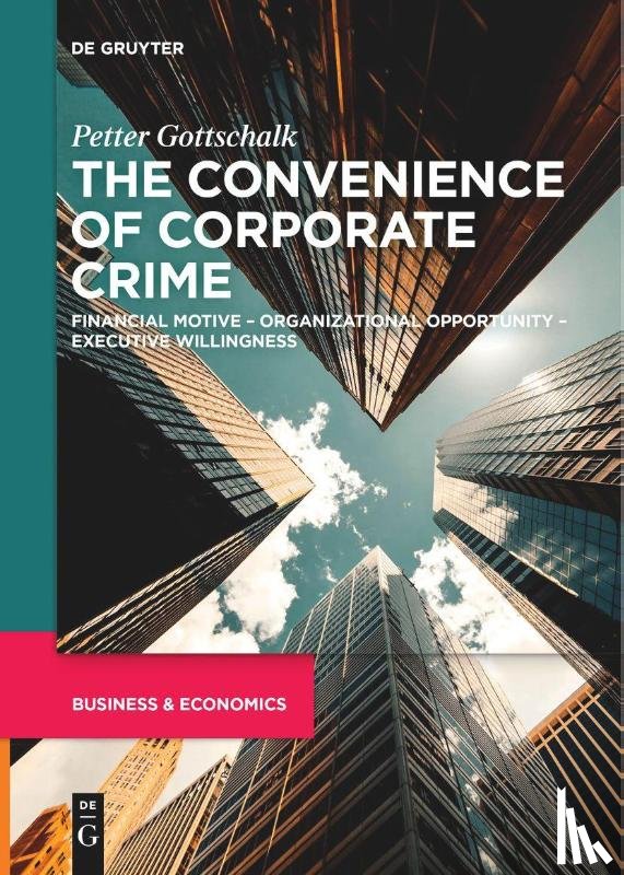 Gottschalk, Petter - The Convenience of Corporate Crime