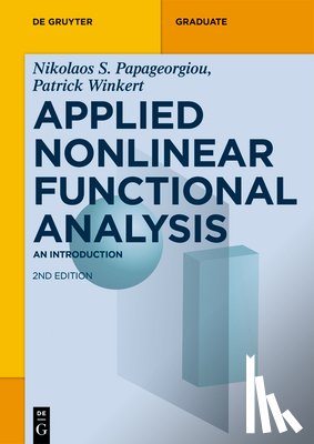 Papageorgiou, Nikolaos S. - Applied Nonlinear Functional Analysis: An Introduction