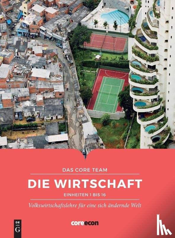 Core Economics Education - Die Wirtschaft