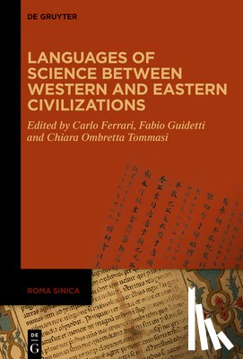 Ferrari, Carlo - Languages of Science Between Western and Eastern Civilizations