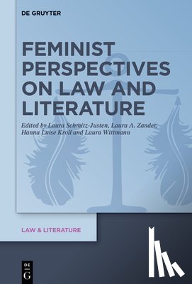 Schmitz-Justen, Laura - Feminist Perspectives on Law and Literature