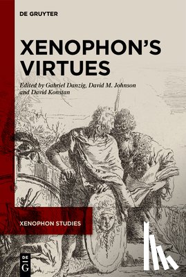 Danzig, Gabriel - Xenophon's Virtues