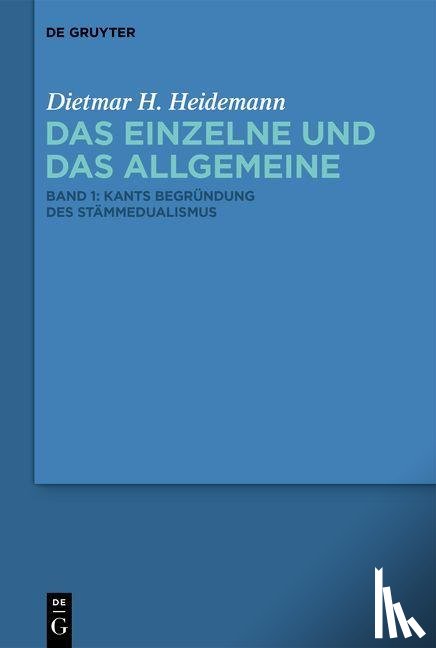 Heidemann, Dietmar H. - Kants Begründung des Stämmedualismus