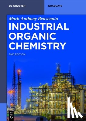 Benvenuto, Mark Anthony - Benvenuto, M: Industrial Organic Chemistry