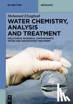 Elzagheid, Mohamed - Elzagheid, M: Water Chemistry, Analysis and Treatment