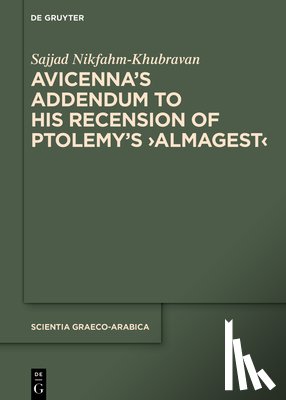 Nikfahm-Khubravan, Sajjad - Avicenna's Addendum to His Recension of Ptolemy's >Almagest