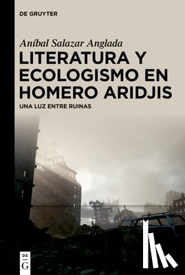 Salazar Anglada, Aníbal - Salazar Anglada, A: Literatura y ecologismo en Homero Aridji
