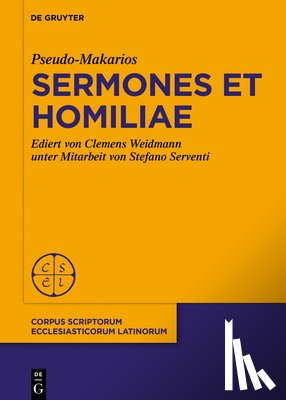 Weidmann, Clemens - Pseudo-Makarios, Sermones et Homiliae