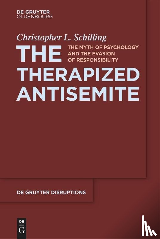 Schilling, Christopher L. - Schilling, C: Therapized Antisemite