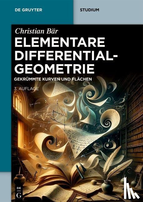 Bar, Christian - Elementare Differentialgeometrie