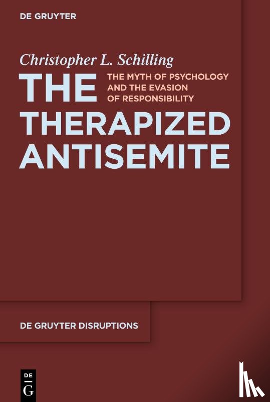 Schilling, Christopher L. - The Therapized Antisemite