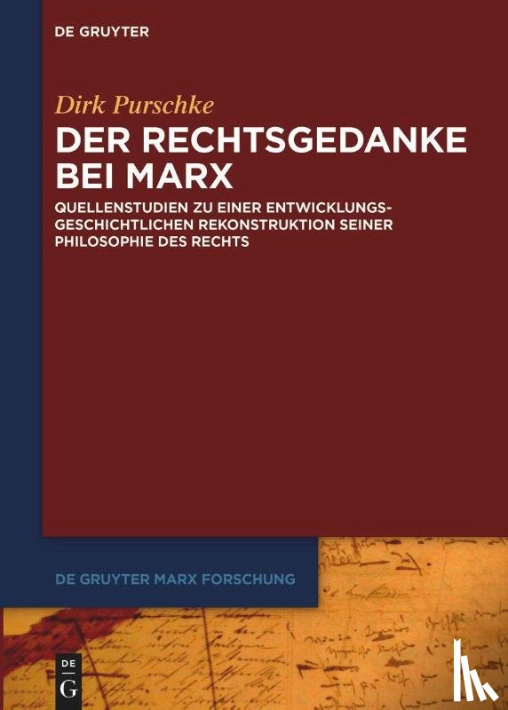 Purschke, Dirk - Der Rechtsgedanke bei Marx