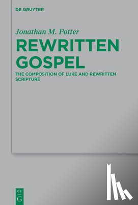 Potter, Jonathan M. - Rewritten Gospel