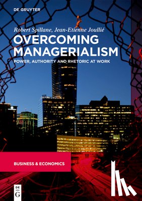 Joullié, Jean-Etienne, Spillane, Robert - Overcoming Managerialism