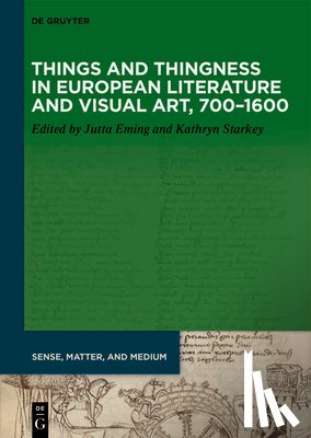  - Things and Thingness in European Literature and Visual Art, 700-1600