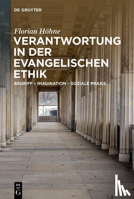 Höhne, Florian - Verantwortung in der evangelischen Ethik
