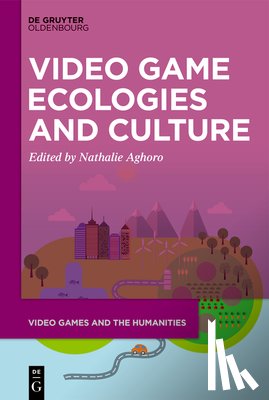  - Video Game Ecologies and Culture