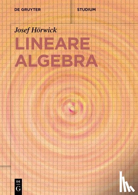 Hörwick, Josef - Lineare Algebra