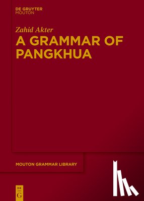 Akter, Zahid - A Grammar of Pangkhua