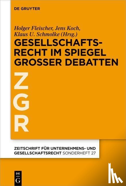  - Gesellschaftsrecht im Spiegel großer Debatten