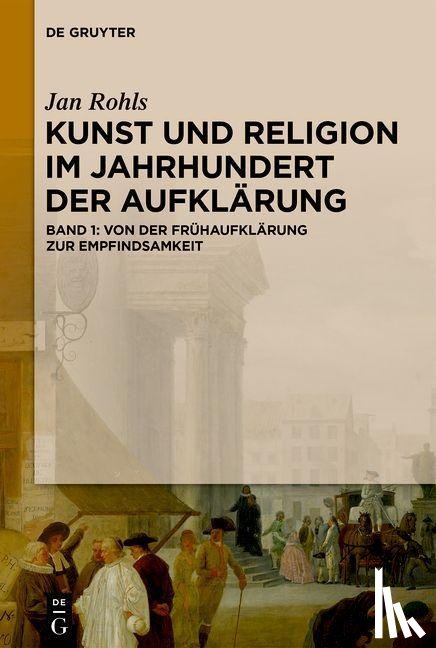 Rohls, Jan - Von der Frühaufklärung zur Empfindsamkeit