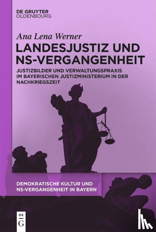 Werner, Ana Lena - Landesjustiz und NS-Vergangenheit