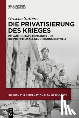 Sutterer, Grischa - Die Privatisierung des Krieges