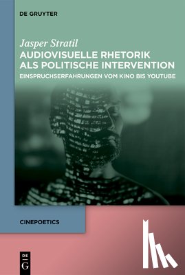 Stratil, Jasper - Audiovisuelle Rhetorik als politische Intervention