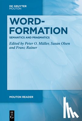Müller, Peter O. - Word-Formation - Semantics and Pragmatics