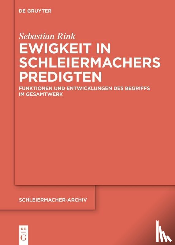 Rink, Sebastian - Ewigkeit in Schleiermachers Predigten