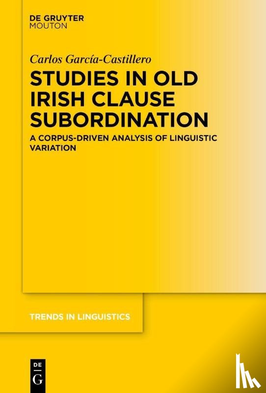 García-Castillero, Carlos - Studies in Old Irish Clause Subordination