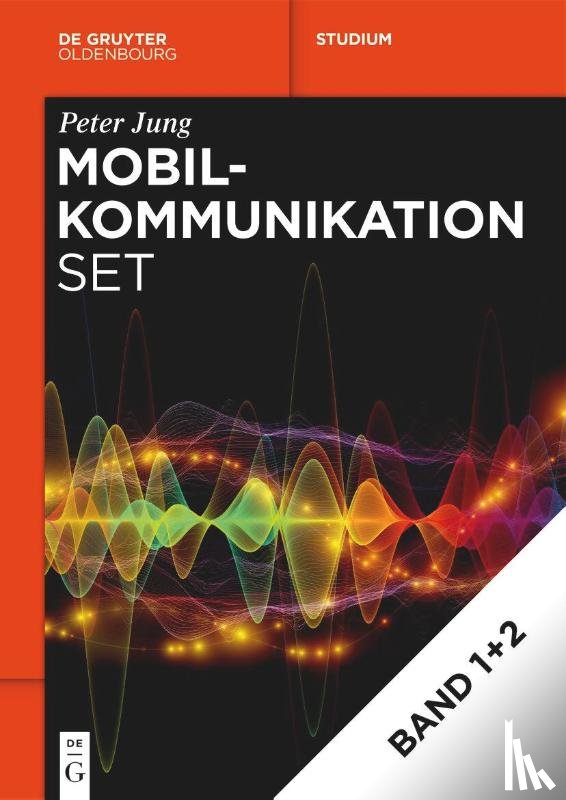 Jung, Peter - Mobilkommunikation: Volume 1 + Volume 2