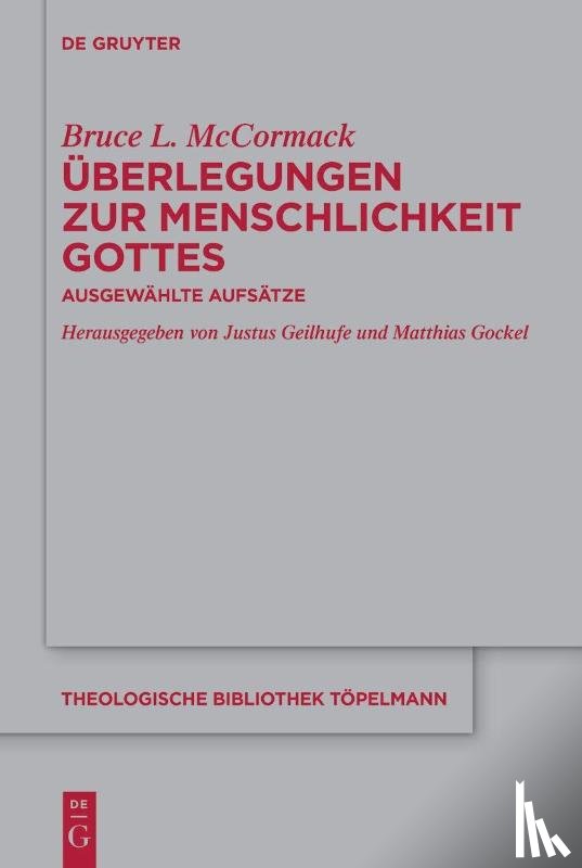 Mccormack, Bruce L. - Überlegungen zur Menschlichkeit Gottes