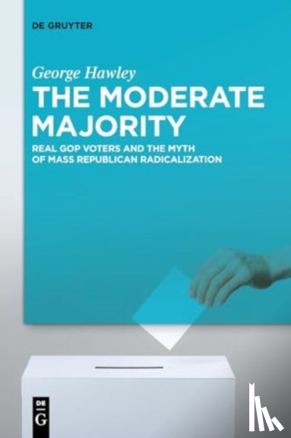 Hawley, George - The Moderate Majority