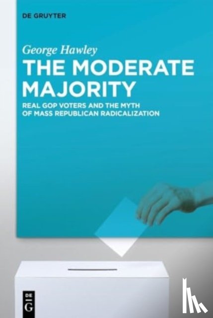 Hawley, George - The Moderate Majority
