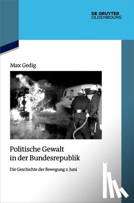 Gedig, Max - Politische Gewalt in der Bundesrepublik