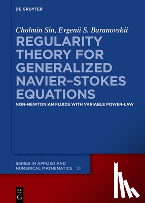 Sin, Cholmin, Baranovskii, Evgenii S. - Regularity Theory for Generalized Navier–Stokes Equations
